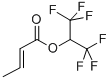 HEXAFLUOROISOPROPYLACROTONATE